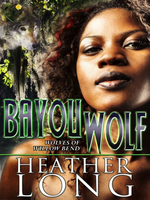 Title details for Bayou Wolf by Heather Long - Available